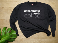 Load image into Gallery viewer, Momma needs Coffee Long-sleeved Sweatshirt

