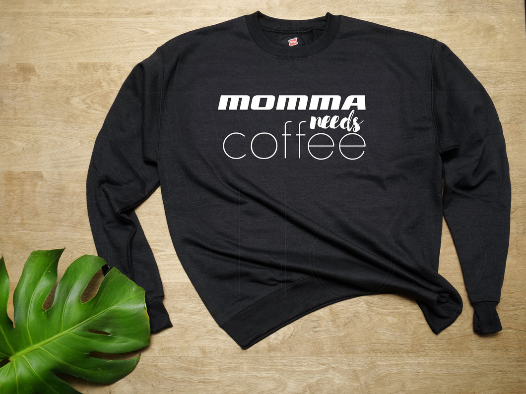 Momma needs Coffee Long-sleeved Sweatshirt